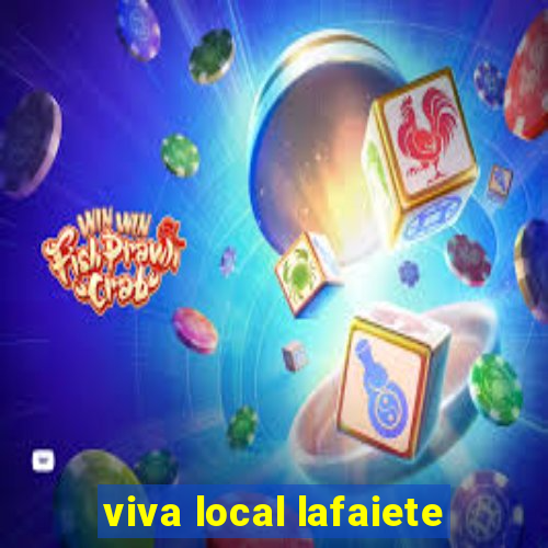 viva local lafaiete